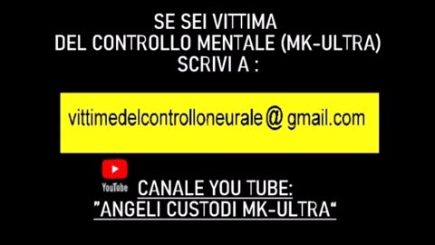 A TUTTE LE VITTIME DEL CONTROLLO MENTALE! ....