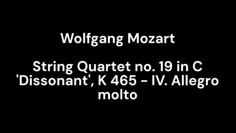 String Quartet no. 19 in C 'Dissonant', K 465 - IV. Allegro molto