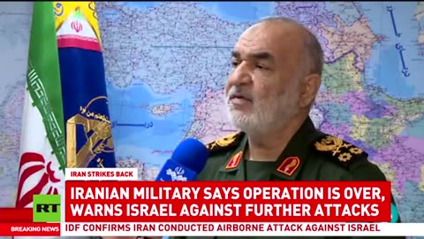 Iran finishes retaliation op, warns Israel against further attacks.