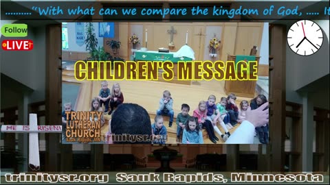 20240616 June 16th Children's Message Trinity Lutheran Sauk Rapids MN