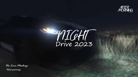 Night Drive Mashup 2023 | HINDI | Road Trip Long Drive Mashup #rumble #hindimusic