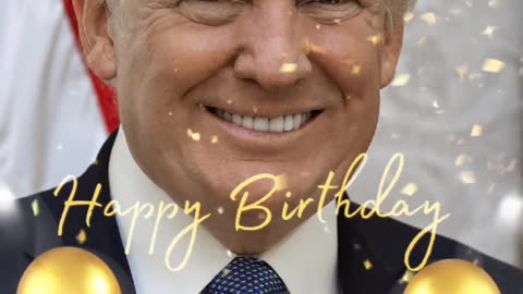 Happy Birthday President DONALD J TRUMP