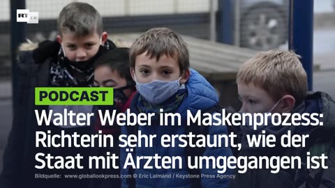 Walter Weber im Maskenprozess: Richterin sehr erstaunt, wie der Staat mit Ärzten umgegangen ist