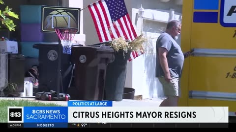 [2024-08-29] Citrus Heights mayor resigns before end of term, calls California politics evil