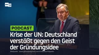 Krise der UN: Deutschland verstößt gegen den Geist der Gründungsidee