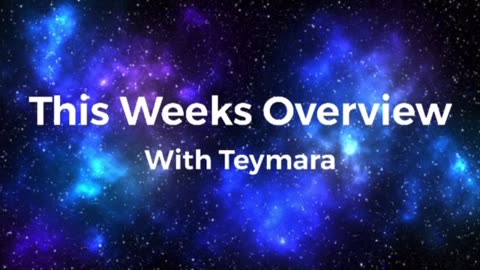 Weekly overview with Teymara: August 12th - 18th