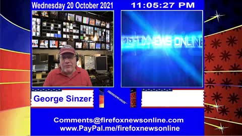 FIREFOXNEWS ONLINE™ October 20Th, 2021 Broadcast