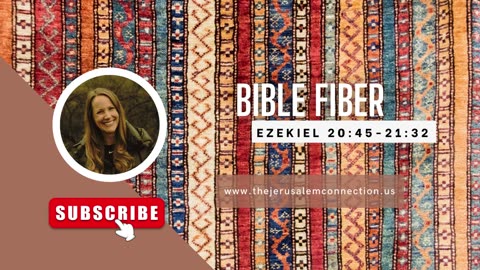 Bible Fiber: Ezekiel 21