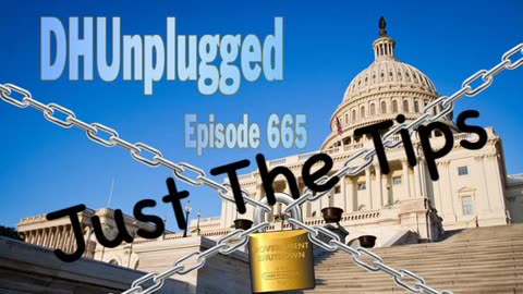 DHUnplugged #665 – Just The Tips