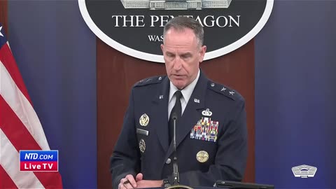 Pentagon Briefing With Air Force Maj. Gen. Pat Ryder