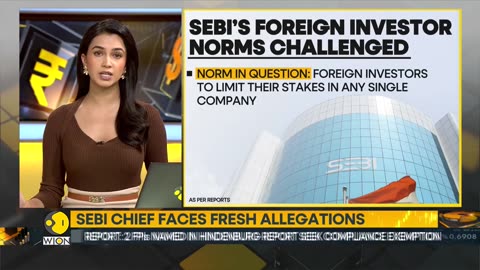 SEBI’s handling of foreign investors under review amid controversy | World Business Watch | WION