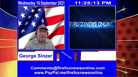 FIREFOXNEWS ONLINE™ September 15Th, 2021 Broadcast