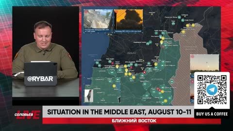 ►🚨▶ ⚡️⚡️🇮🇱⚔️🇵🇸 Rybar Review of the Middle East on August 10-11 2024