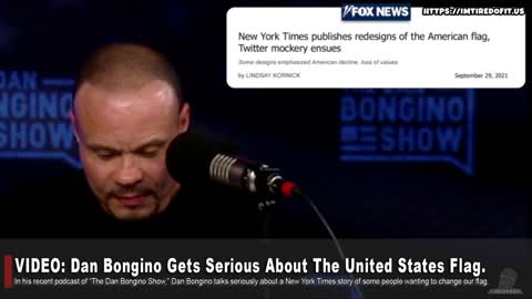 VIDEO: Dan Bongino Gets Serious About The United States Flag.