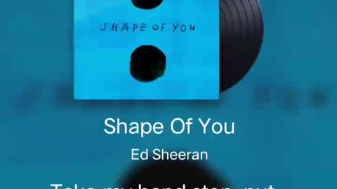 #shape of you#