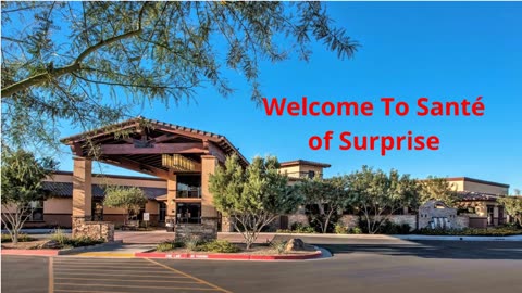 Santé of Surprise : Skilled Nursing in Surprise, AZ | 85374