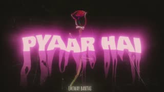 EMIWAY BANTAI - PYAAR HAI (OFFICIAL AUDIO)