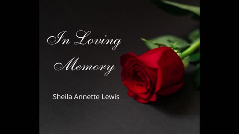 RIP Sheila Annette Lewis