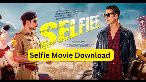 Selfiee movie bollywood (2023)