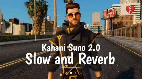 kahani suno 2.0 slow and reverb song slow and reverb song