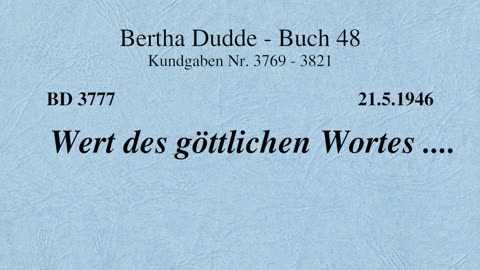 BD 3777 - WERT DES GÖTTLICHEN WORTES ....