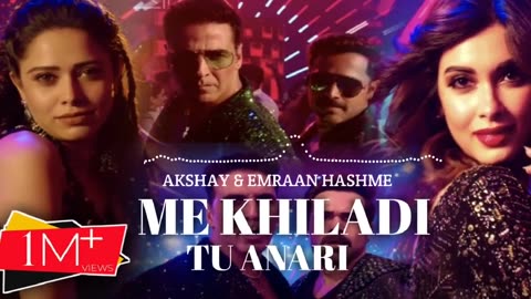 Mein Khiladi Tu Anari New Song || 2023 ||