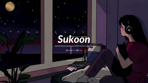 Sukoon I lofi- song