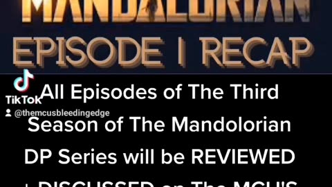 Mandolorian Season 3 EP 1 RECAP + DISCUSSION on The MCU'S Bleeding Edge TONIGHT ( Wed 3/1/23)