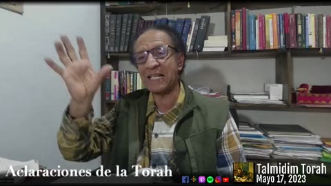 Aclaraciones de la Torah Mayo 17, 2023