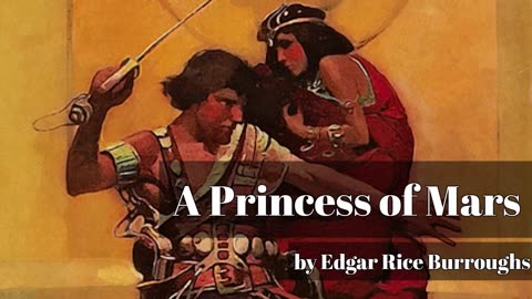 A PRINCESS OF MARS by Edgar Rice Burroughs - FULL AudioBook