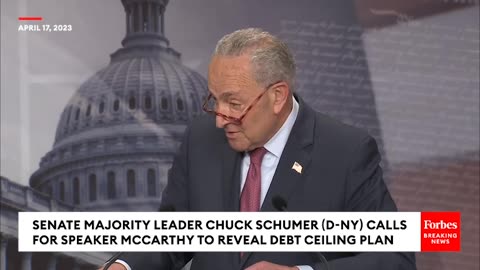 JUST IN- Schumer Demands Speaker McCarthy To Unveil Debt Ceiling Plan As Default Nears