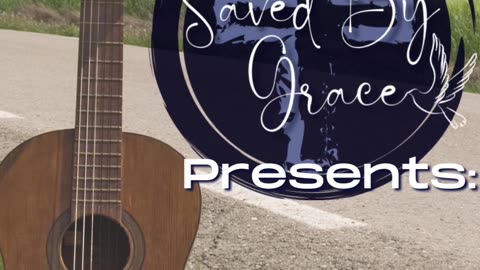 Saved By Grace - American Revival