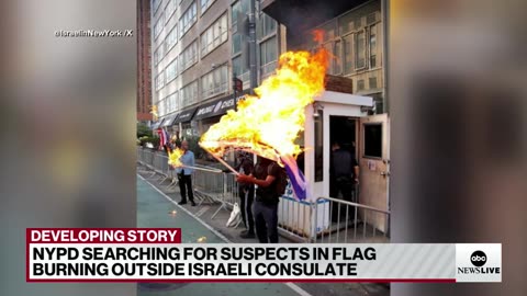 2 men sought for burning American flag and Israeli flag outside NYC Consulate ABC News