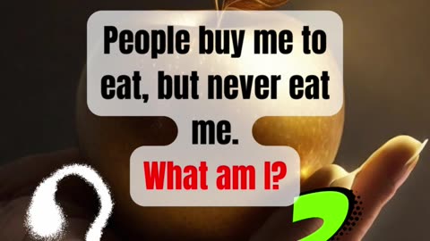 "Riddle Me This: What Do People Buy to Eat, But Never Consume?"