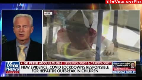 Alarming Sudden Outbreaks of Hepatitis in Children With No Clear Cause - Dr. Peter McCullough