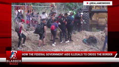 How The Federal Government Aids Illegals To Cross The Border