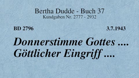 BD 2796 - DONNERSTIMME GOTTES .... GÖTTLICHER EINGRIFF ....