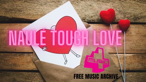 Naulé - Tough Love - Electro House Song - Free No Copyright Music