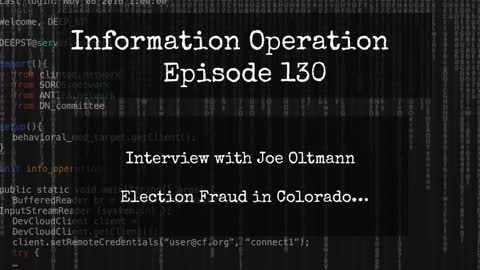 IO Episode 130 - Joe Oltmann - Election Fraud In Colorado