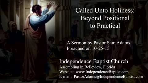 Called Unto Holiness: Beyond Positional to Practical