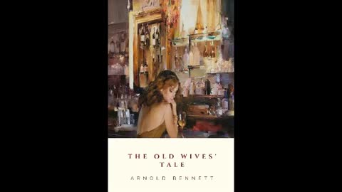 The Old Wives Tale Arnold Bennett 1of2