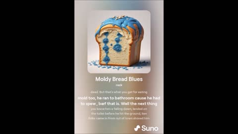 Moldy Bread Blues