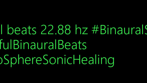 binaural_beats_22.88hz_BinauralTranquility AudioSpherePeacefulWaves ChakraBalancing