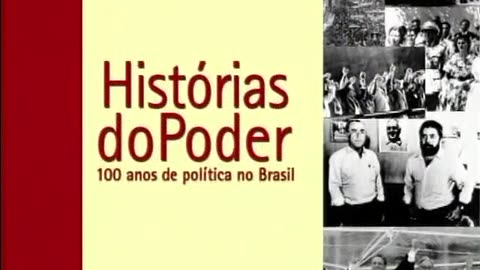 HISTÓRIAS DO PODER - Depoimentos