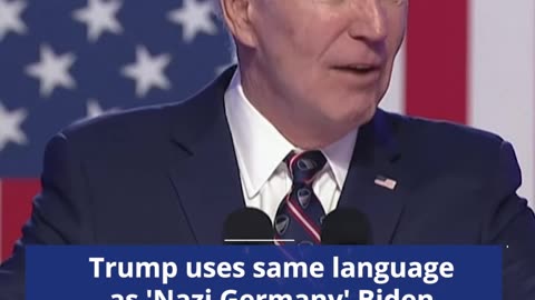 Biden says that Trump uses same language as 'Nazi Germany'