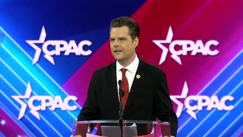 Congressman Matt Gaetz Speaks at CPAC 2024