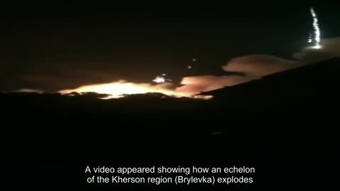 There was a video of an echelon with the occupiers' equipment exploding in the Kherson region (Bryl