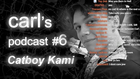 [2020.08.05] [carl iii] [Carl's Podcast #6 - Catboy Kami]