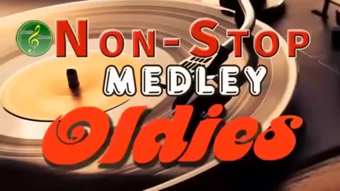 Oldies But Goodies Non Stop Medley - Greatest Memories Songs 60's 70's 80's 90's