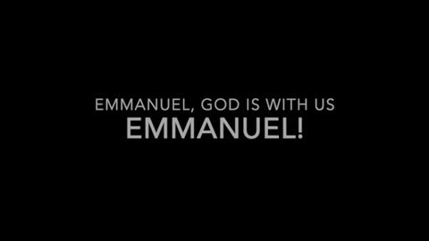 Emmanuel, God is With Us Now